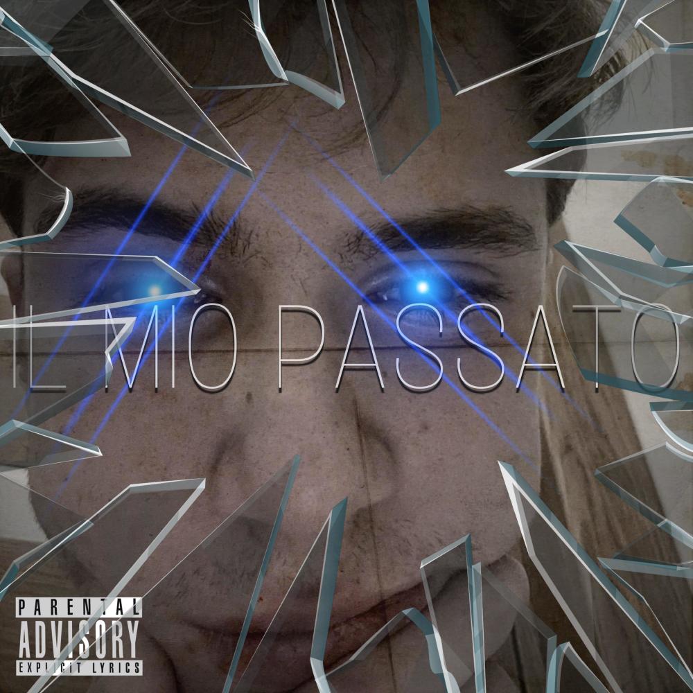 IL MIO PASSATO (Explicit)