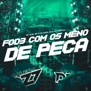 收聽Mc Guel Sp的FOD3 COM OS MENOR DE PEÇA (Explicit)歌詞歌曲