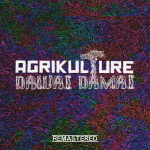 Album Dawai Damai (Remastered) from Agrikulture