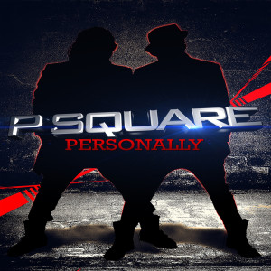 收聽P-Square的Personally (Instrumental)歌詞歌曲