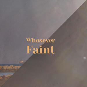 收听Fraan Phepa的Whosever Faint歌词歌曲