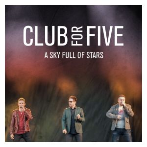 收聽Club For Five的A Sky Full Of Stars歌詞歌曲