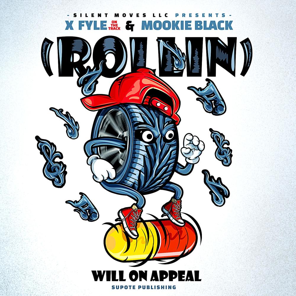 (Rollin') Will on Appeal (feat. X-Fyle) (Explicit)