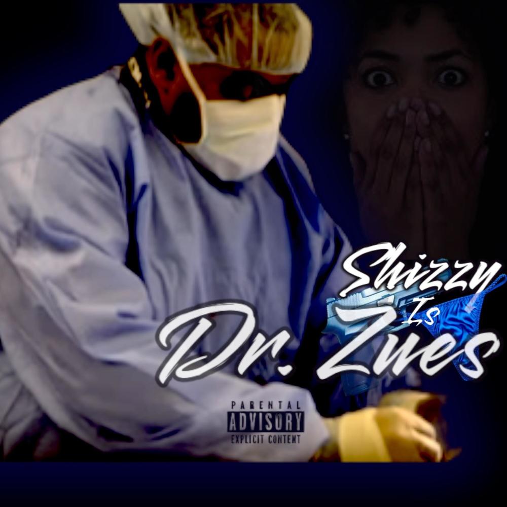 Dr. Zues (Explicit)