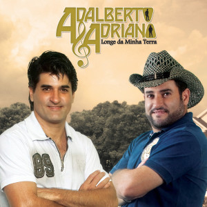 Album Longe da Minha Terra (Explicit) from Adalberto e Adriano