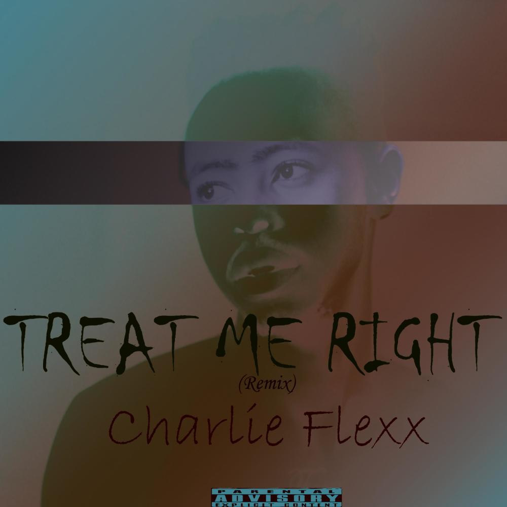 Treat Me Right (remix) (Explicit) (remix|Explicit)
