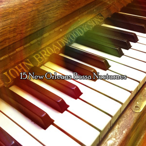 Relaxing Piano的专辑15 New Orleans Bossa Nocturnes
