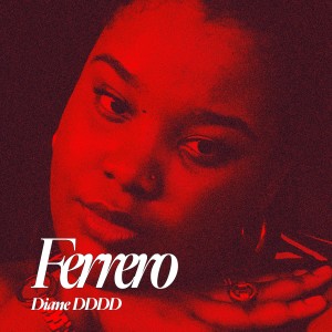 Album Ferrero from Diane Dddd