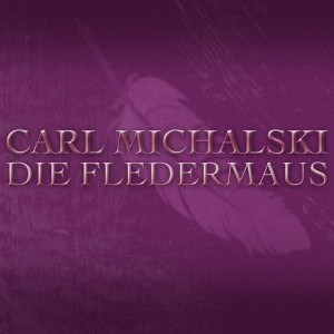 Listen to Die Fledermaus, Act 2: "Glücklick ist, wer vergisst" - "Mein Herr, was dächten Sie von mir" - "Mein schönes, grosses Vogelhaus" - "Ich lade gern mir Gäste ein" - "Mein Herr Marquis" - "Wie er gieret, kokettieret" song with lyrics from Carl Michalski