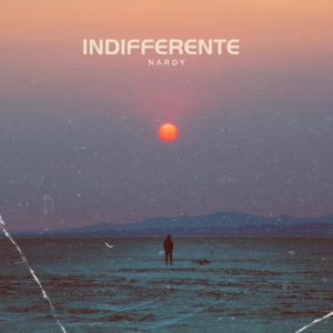 收聽Nardy的Indifférente (Explicit)歌詞歌曲