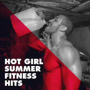 Various Artists的专辑Hot Girl Summer Fitness Hits (Explicit)