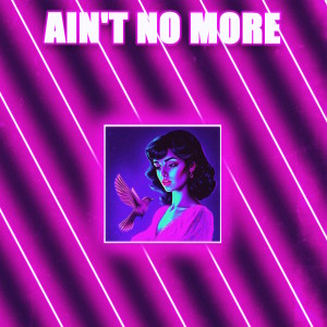 Album Ain't No More oleh Caterpillar Studio