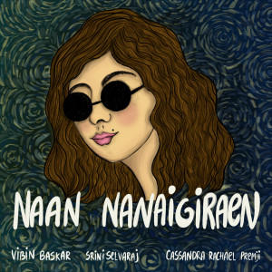 Album Naan Nanaigiraen oleh Cassandra