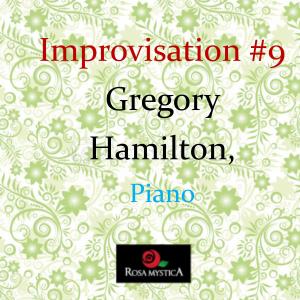 Dengarkan lagu Improvisation #9 nyanyian Gregory Hamilton dengan lirik