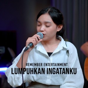 Album Lumpuhkan Ingatanku from Remember Entertainment