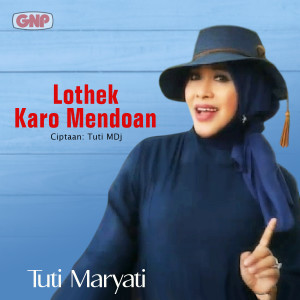 Album Lothek Karo Mendoan from Tuti Maryati