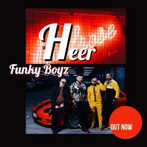 Dengarkan Heer lagu dari Funky Boyz dengan lirik
