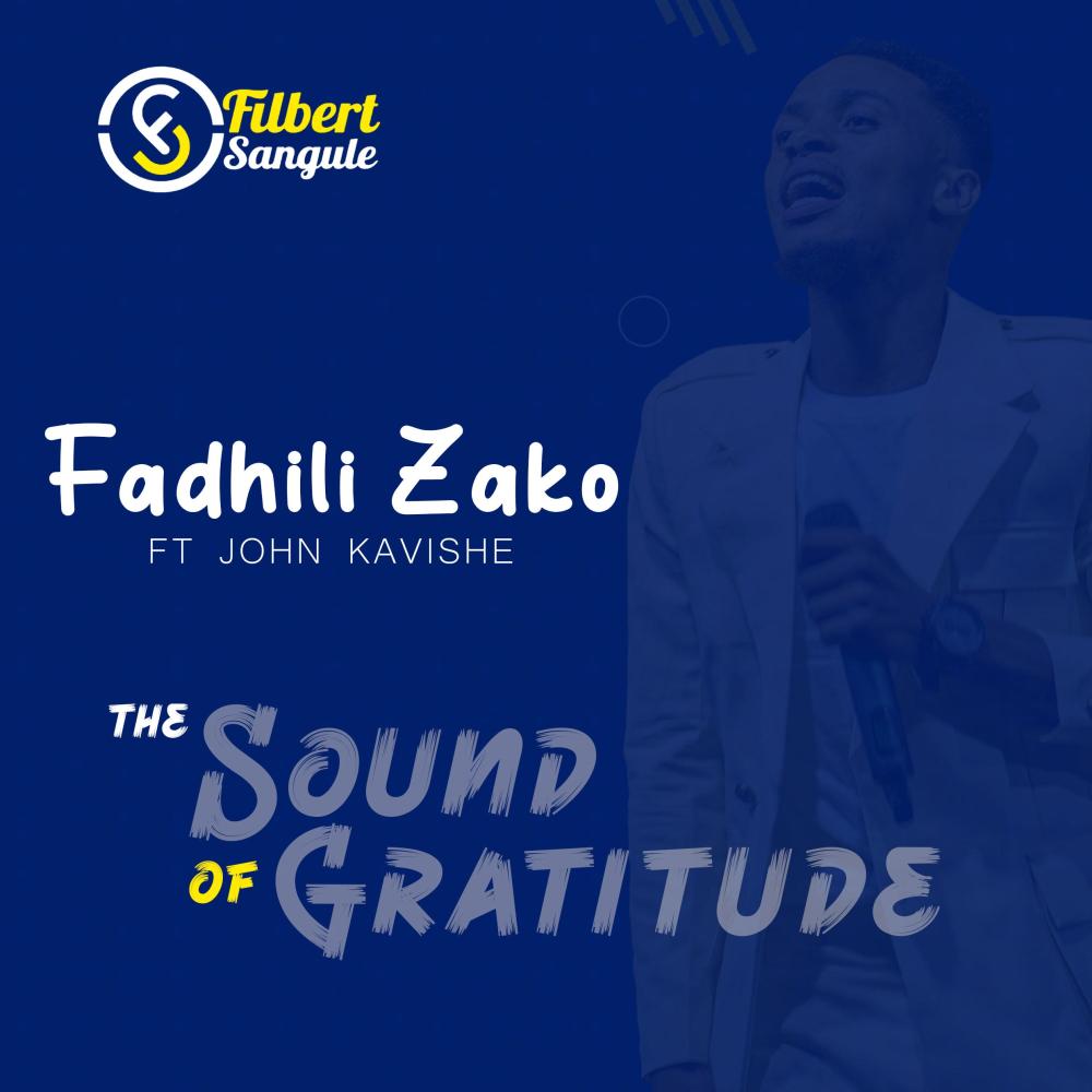 FADHILI ZAKO (feat. John Kavishe) (Explicit)