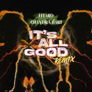 Album It's All Good Remix - Eitaro from Eitaro