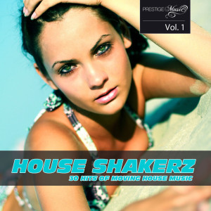 Album House Shakerz, Vol. 1 oleh Various Artists