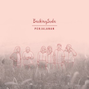 BackingSoda的專輯Perjalanan