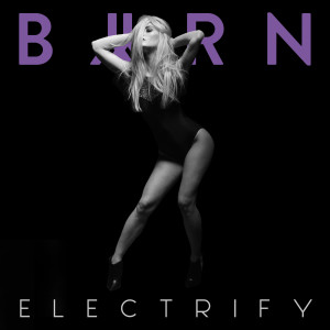 收聽Byrn的Electrify歌詞歌曲