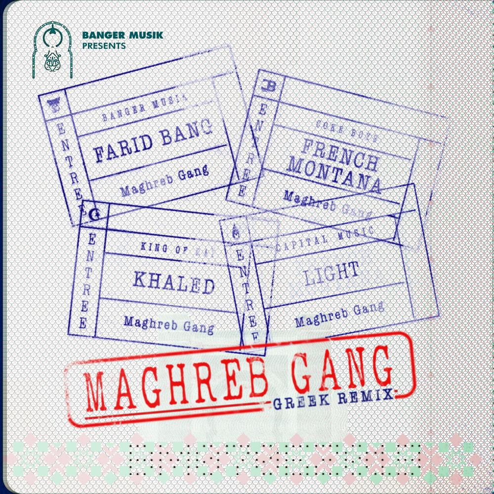 Maghreb Gang (feat. French Montana, Khaled & Light) (Greek Remix) (Explicit) (Greek Remix|Explicit)