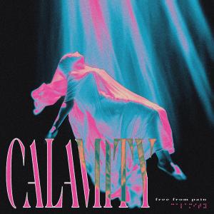 收聽Calamity的Free From Pain歌詞歌曲
