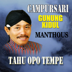 Album Tahu Opo Tempe oleh Manthous