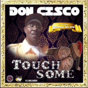 Album Touch Some from Don Cisco