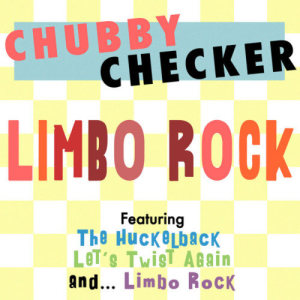 收聽Chubby Checker的Limbo Rock歌詞歌曲