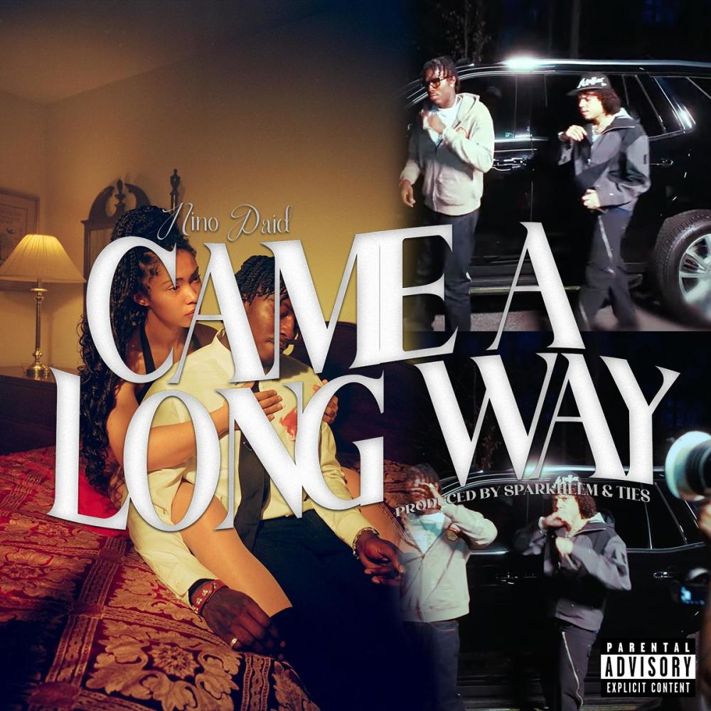 Came A Long Way (feat. Nino Paid) (Explicit)