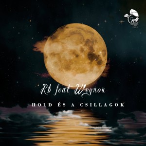 ดาวน์โหลดและฟังเพลง Hold És A Csillagok พร้อมเนื้อเพลงจาก RB