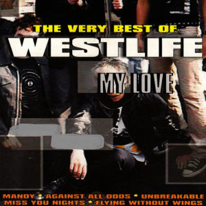 My Love的專輯The Very Best of Westlife