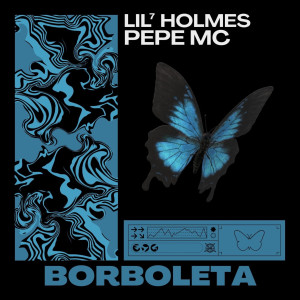 Lil⁷ Holmes的專輯Borboleta
