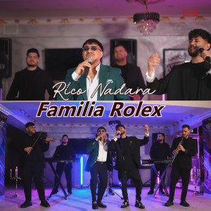 Listen to Familia Rolex (Live) song with lyrics from Rico Nadara