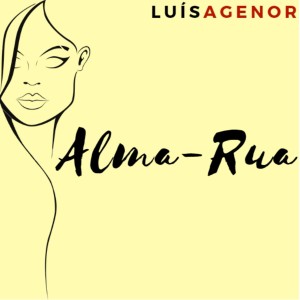 ดาวน์โหลดและฟังเพลง Alma-Rua พร้อมเนื้อเพลงจาก Luís Agenor