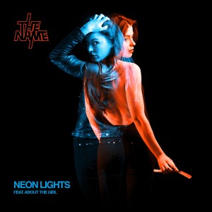 Dengarkan lagu Neon Lights (Marlin Remix) nyanyian The Name dengan lirik