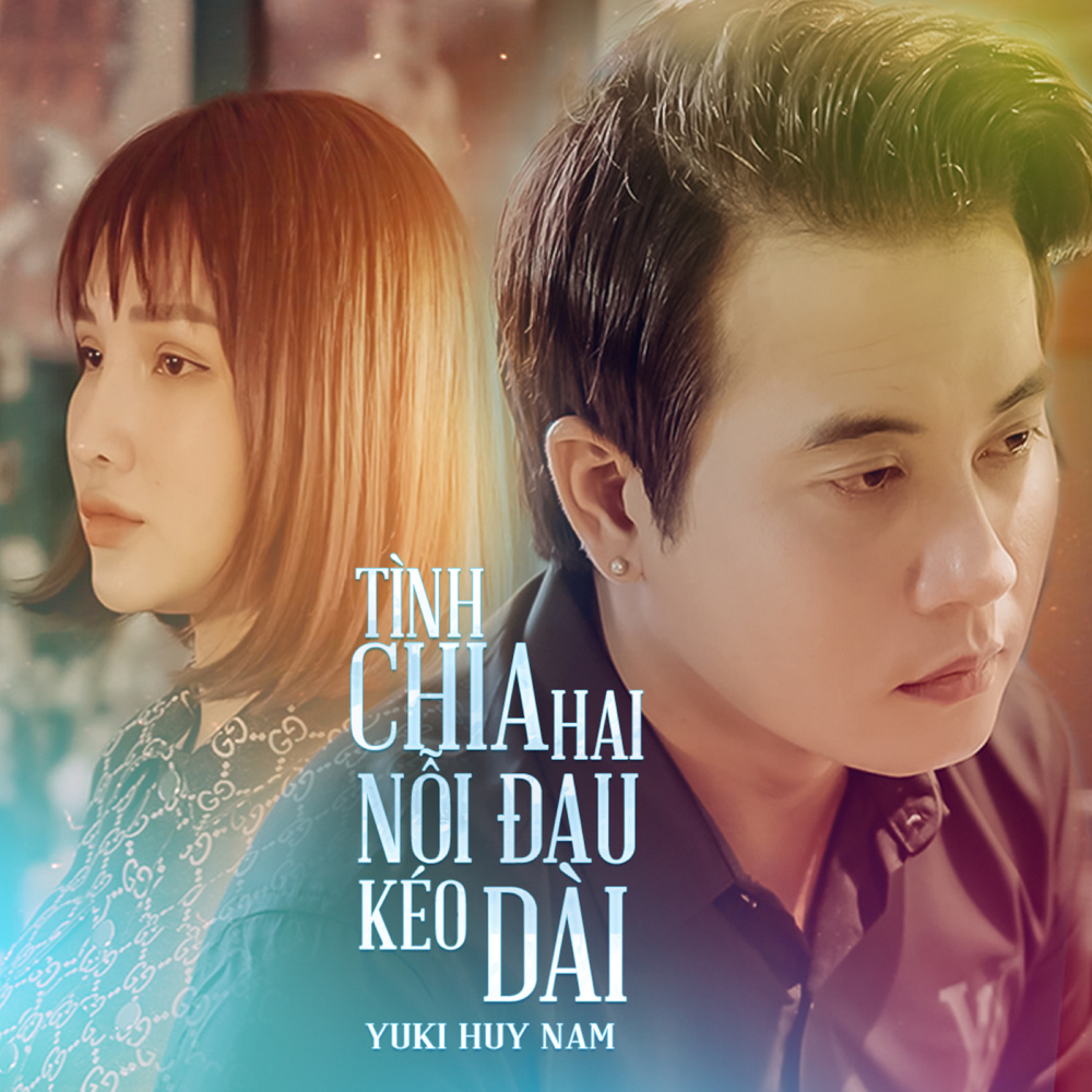 Tình Chia Hai Nỗi Đau Kéo Dài