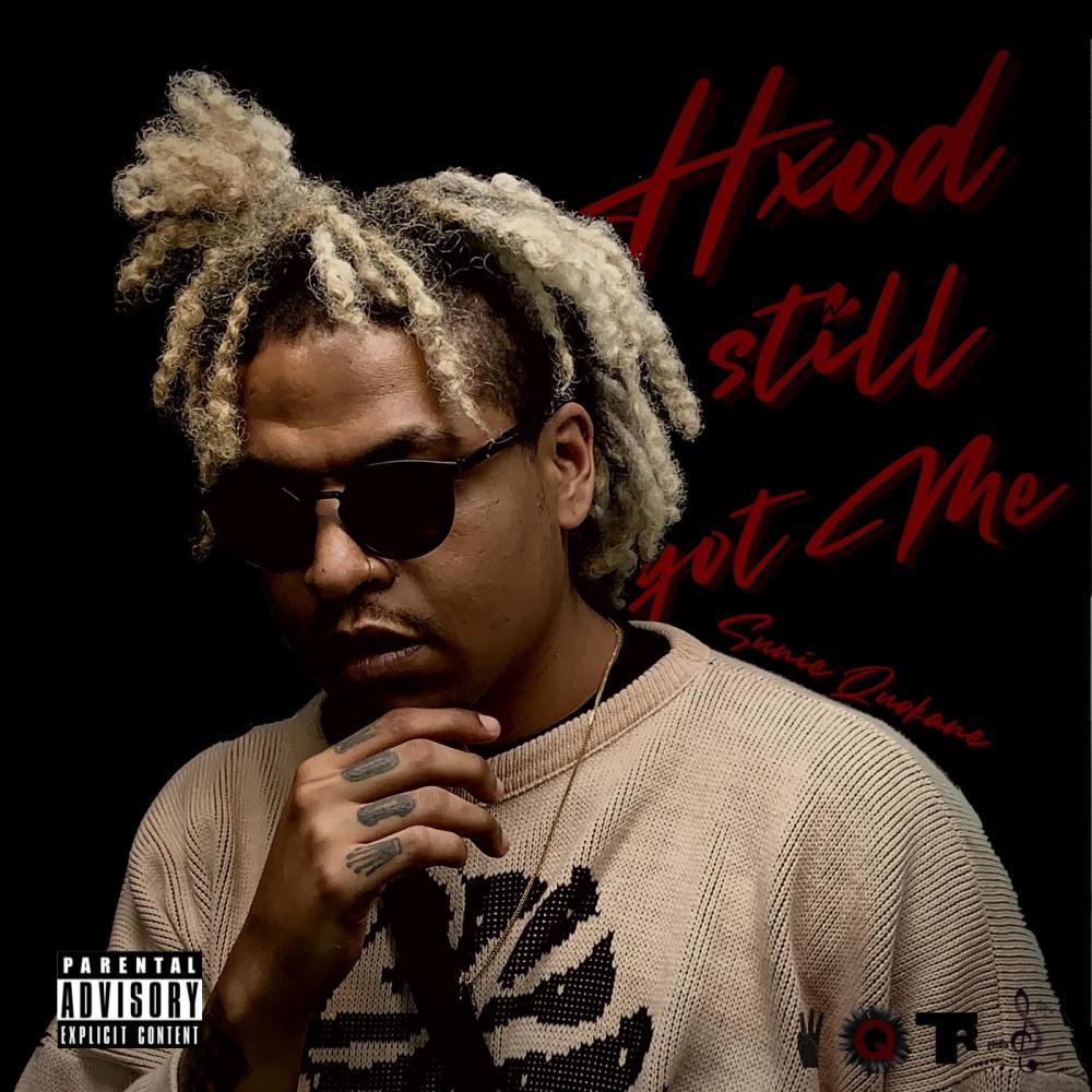 HOOD STILL GOT ME (Explicit)