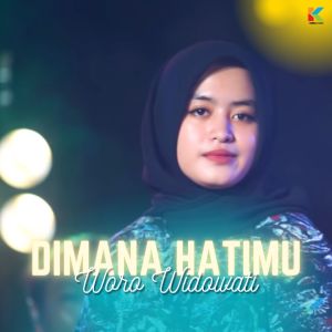 Dengarkan Dimana Hatimu (Cover) lagu dari Woro Widowati dengan lirik