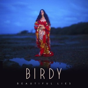 ดาวน์โหลดและฟังเพลง Beautiful Lies พร้อมเนื้อเพลงจาก Birdy