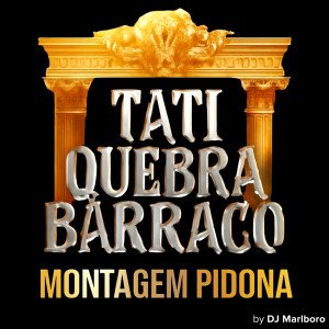 Tati Quebra Barraco的專輯Montagem Pidona