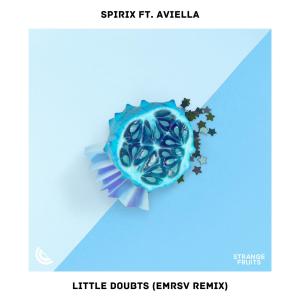 ดาวน์โหลดและฟังเพลง Litlle Doubts (feat. Aviella) [EMRSV Remix] (EMRSV Remix) พร้อมเนื้อเพลงจาก Spirix