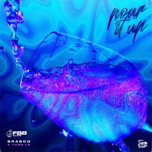 Pour It Up (Explicit) dari Yxng Le