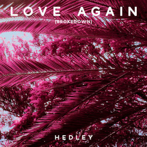 收聽Hedley的Better Days歌詞歌曲