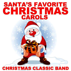 Christmas Classic Band的專輯Santa's Favorite Christmas Carols