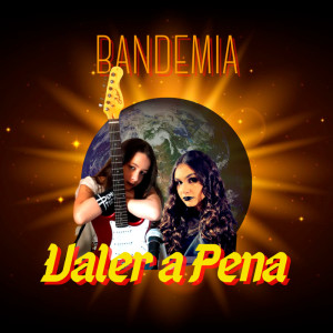 Listen to Valer a Pena song with lyrics from Bandemia
