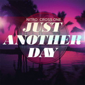 Album Just Another Day from Nitro Crossone