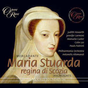 อัลบัม Mercadante: Maria Stuarda regina di Scozia (Highlights) ศิลปิน Jennifer Larmore